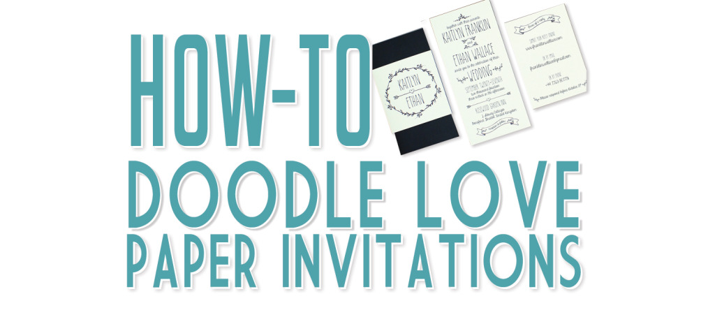 DIY doodle wedding inviation tutorial | Download & Print