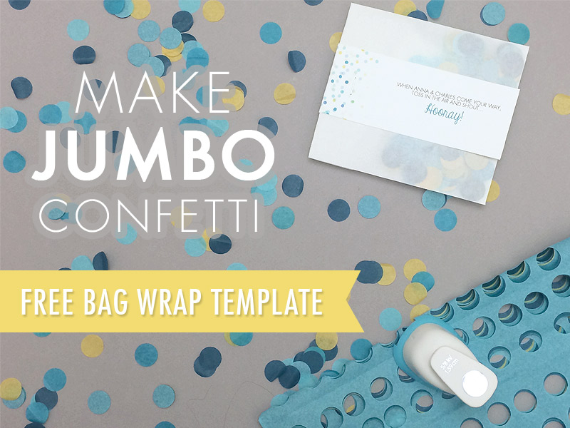 DIY Jumbo Confetti with Printable Bag Label | Download & Print