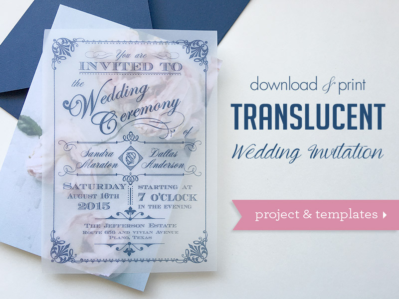 Translucent Wedding Invitation DIY with Download & Print - Chic