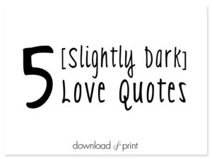 Slightly dark love quotes | Download & Print